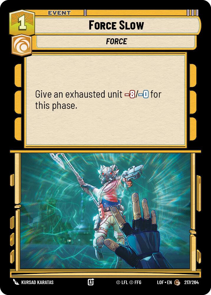 Force Slow